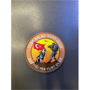 Türk Balası Kurt Olur Bastığı Yer Yurt Olur, Yuvarlak Patch Cırtlı 7 cm 3D Plastik