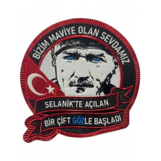 ''bizim Maviye Olan Sevdamız" Yazılı Atatürk Patch 7 cm 3D Plastik, 2025 Yeni Tip,