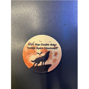 ''kurt Kışı Geçirir Ama Yediği Ayazı Unutmaz" Yazılı Patch 7 cm 3D Plastik, 2025 Yeni Tip, Cırtlı